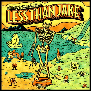 LESS THAN JAKE : new album “Greetings And Salutations” and European tour!!!