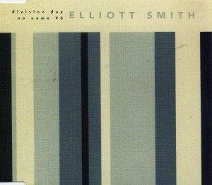 SMITH, ELLIOTT - DIVISION DAY 10145
