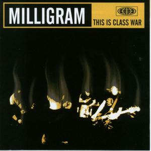 MILLIGRAM - THIS IS CLASS WAR 17860