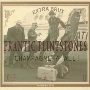 FRANTIC FLINTSTONES - CHAMPAGNE 4 ALL! 21496
