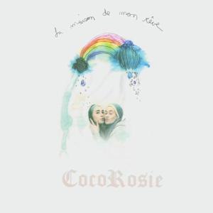 COCOROSIE - LA MAISON DE MON REVE 21530