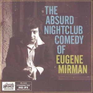 MIRMAN, EUGENE - THE ABSURD NIGHTCLUB COMEDY OF... 23524
