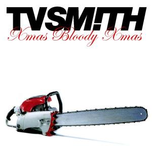 TV SMITH - XMAS BLOODY XMAS 23839