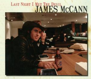 MCCANN, JAMES - LAST NIGHT I MET THE DEVIL 29250