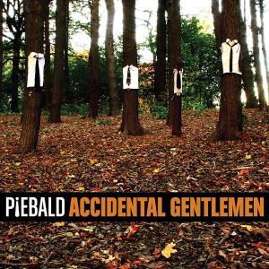 PIEBALD - ACCIDENTAL GENTLEMAN 30032