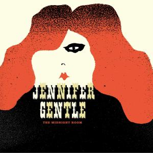 JENNIFER GENTLE - THE MIDNIGHT ROOM 30917
