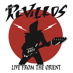 REVILLOS!, THE - LIVE FROM THE ORIENT 32158