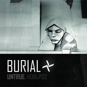 BURIAL - UNTRUE 32333