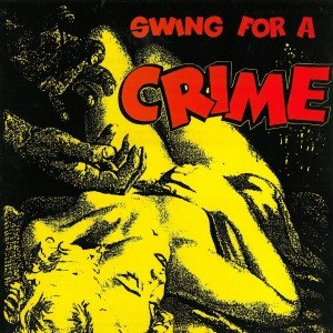 VARIOUS - SWING FOR A CRIME 34655