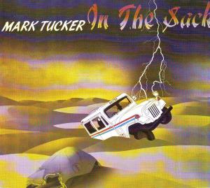 TUCKER, MARK - IN THE SACK 36229