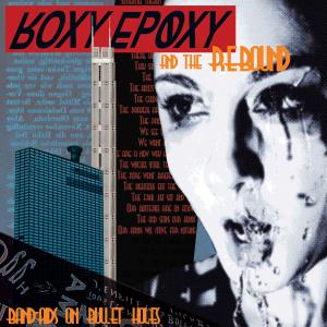 ROXY EPOXY & THE REBOUND - BAND AIDS ON BULLET HOLES 37724