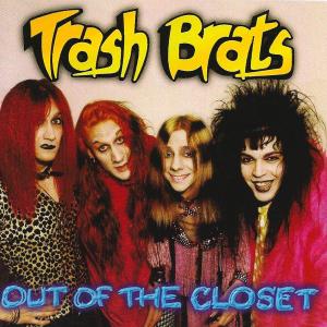 TRASH BRATS - OUT OF THE CLOSET 38963