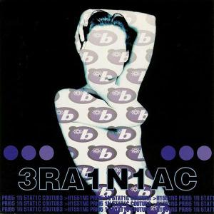 BRAINIAC - HISSING PRIGS IN STATIC COUTURE 40027