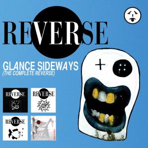 REVERSE - GLANCE SIDEWAYS (COMPLETE REVERSE) 41656