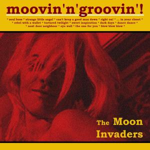 MOON INVADERS - MOOVIN'N'GROOVIN'! 41887