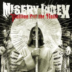 MISERY INDEX - PULLING THE NAILS 41891