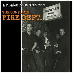 FIRE DEPT., THE - A FLAME FROM THE FEN 43114
