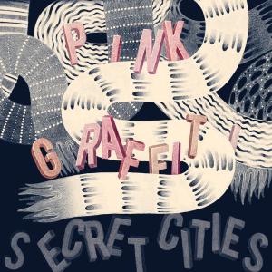 SECRET CITIES - PINK GRAFFITI 44790