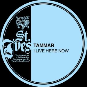 TAMMAR - I LIVE HERE NOW 44819