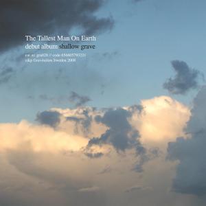TALLEST MAN ON EARTH, THE - SHALLOW GRAVE 45019