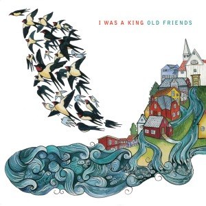I WAS A KING - OLD FRIENDS 45637