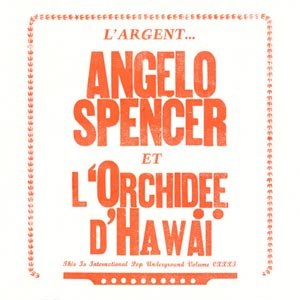 SPENCER, ANGELO ET L'ORCHIDEE D'HAWAI - L'ARGENT 46054