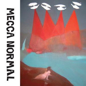 MECCA NORMAL - MALACHI / BLUE SKY AND BRANCHES 46067