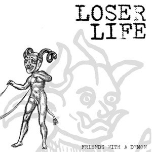 LOSER LIFE - FRIENDS WITH A DEMON 46475