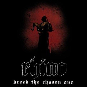 RHINO - BREED TO CHOSEN ONE 46799