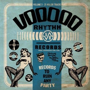 VARIOUS - A RECORD TO RUIN ANY PARTY - VOODOO RHYTHM COMPILATION VOL.3 47124