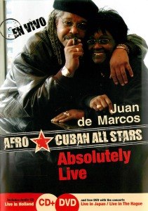 GONZALES, JUAN DE MARCOS & AFRO CUBAN ALL STARS - ABSOLUTELY LIVE 47730