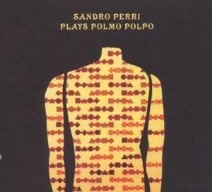 PERRI, SANDRO - PLAYS POLMO POLPO 48133