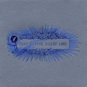 VARIOUS - SONG OF THE SILENT LAND 48170
