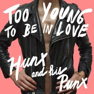 HUNX AND HIS PUNX - TOO YOUNG TO BE IN LOVE 48458