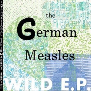 GERMAN MEASLES - WILD EP 49609