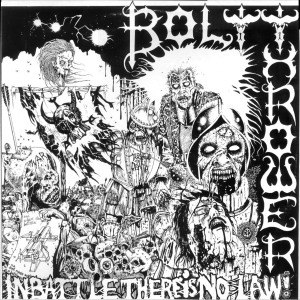 BOLT THROWER - IN BATTLE THERE IS NO LAW 50070