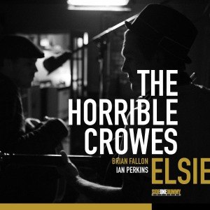 HORRIBLE CROWES, THE - ELSIE 50210