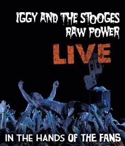 IGGY & THE STOOGES - RAW POWER LIVE: IN THE HANDS OF.. 51014