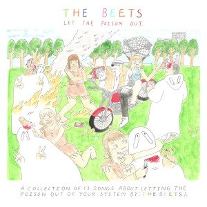 BEETS, THE - LET THE POISON OUT 51655