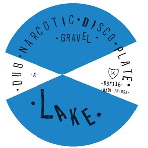 LAKE - GRAVEL / SELECTOR DUB NARCOTIC 52084
