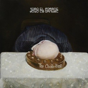 JONO EL GRANDE - THE CHOKO KING 52478