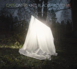 CATS ON FIRE - ALL BLACKSHIRTS TO ME 53435