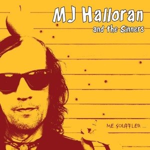 MJ HALLORAN AND THE SINNERS - ME SOULFFLER 54878