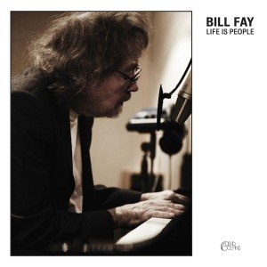 FAY, BILL - LIFE IS PEOPLE 55622