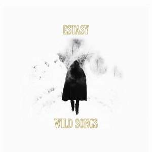 ESTASY - WILD SONGS 55905