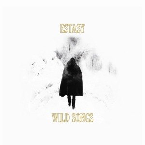 ESTASY - WILD SONGS 55906