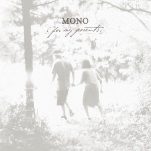 MONO - FOR MY PARENTS 56132