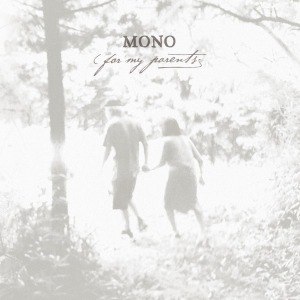 MONO - FOR MY PARENTS 56133