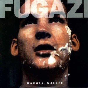 FUGAZI - MARGIN WALKER 57927