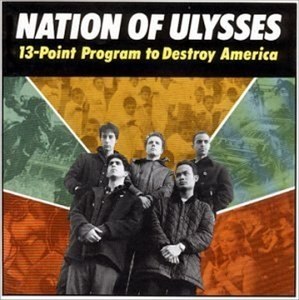 NATION OF ULYSSES, THE - 13 POINT PROGRAM TO DESTROY AMERICA 57992